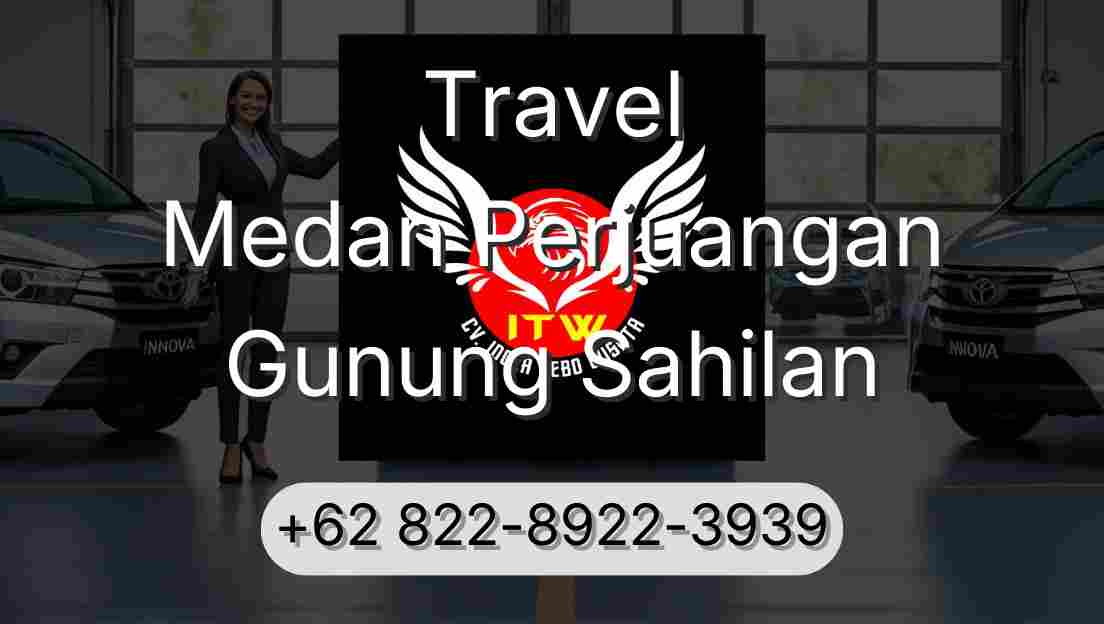 Travel Medan Perjuangan Gunung Sahilan
