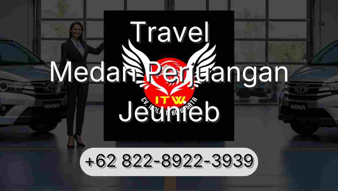 Travel Medan Perjuangan Jeunieb