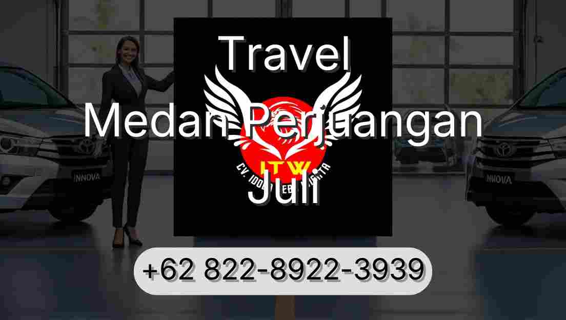 Travel Medan Perjuangan Juli