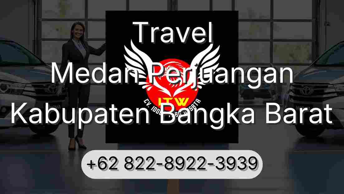 Travel Medan Perjuangan Kabupaten Bangka Barat