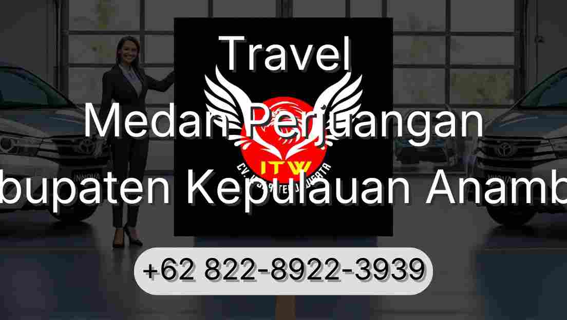 Travel Medan Perjuangan Kabupaten Kepulauan Anambas