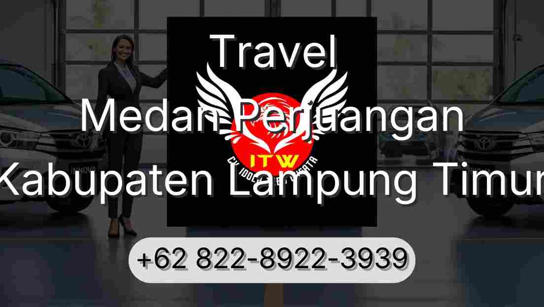 Travel Medan Perjuangan Kabupaten Lampung Timur