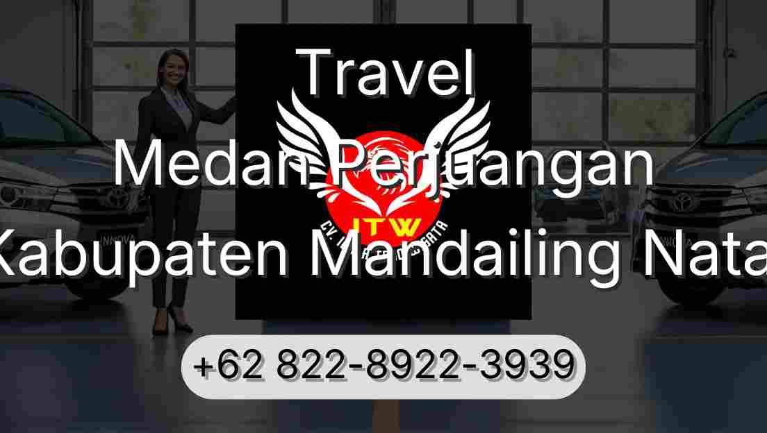 Travel Medan Perjuangan Kabupaten Mandailing Natal