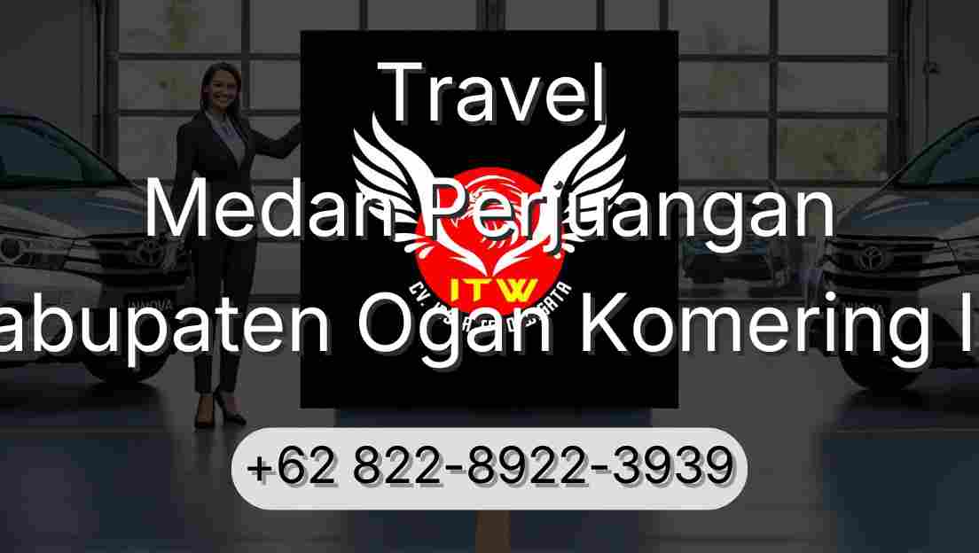Travel Medan Perjuangan Kabupaten Ogan Komering Ilir