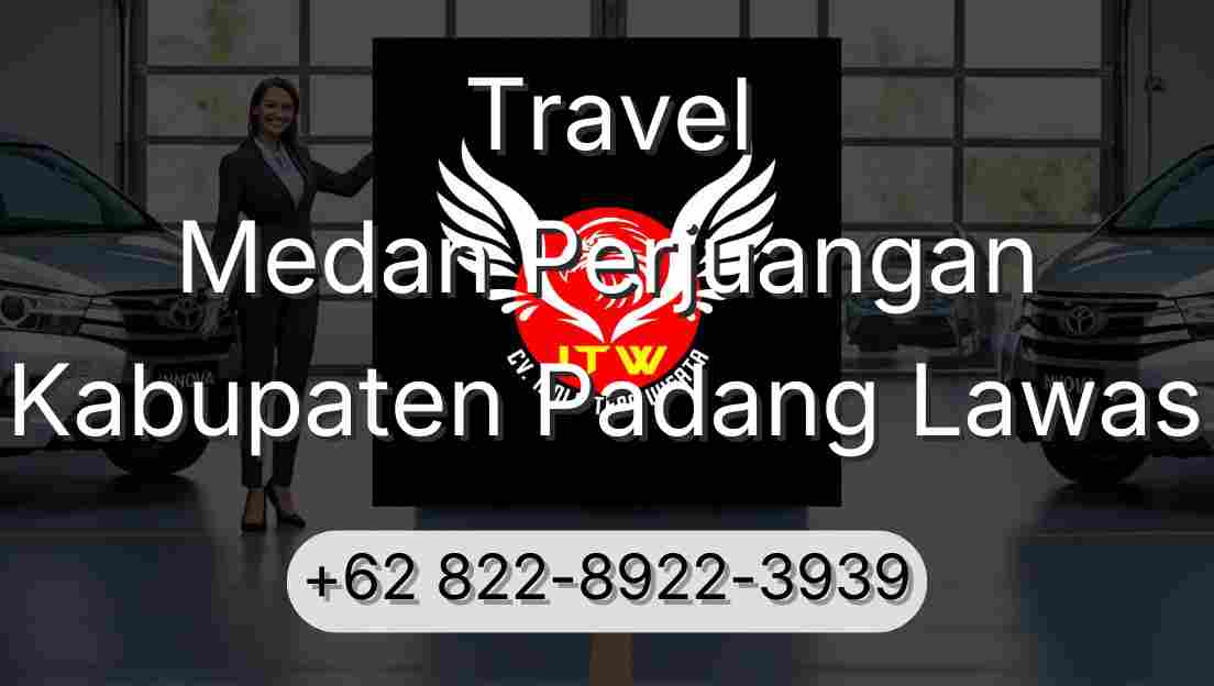 Travel Medan Perjuangan Kabupaten Padang Lawas