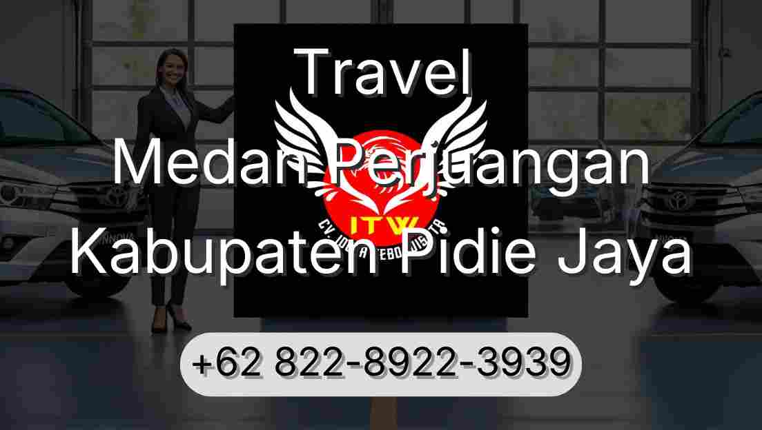 Travel Medan Perjuangan Kabupaten Pidie Jaya
