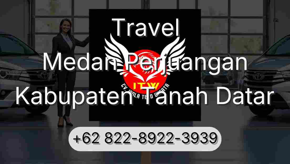 Travel Medan Perjuangan Kabupaten Tanah Datar