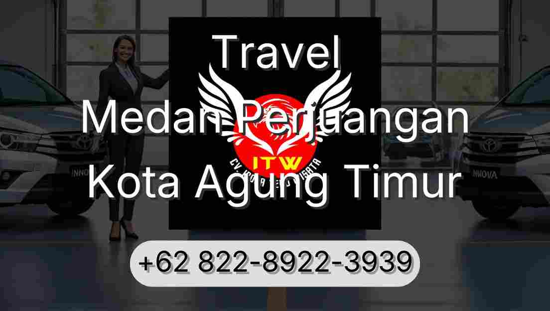 Travel Medan Perjuangan Kota Agung Timur