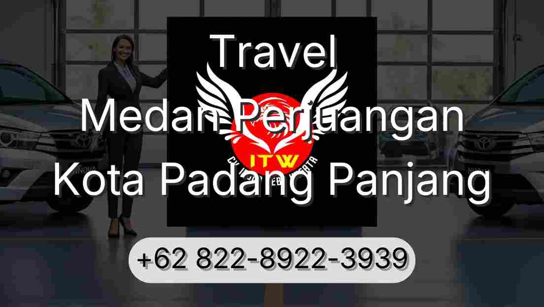 Travel Medan Perjuangan Kota Padang Panjang