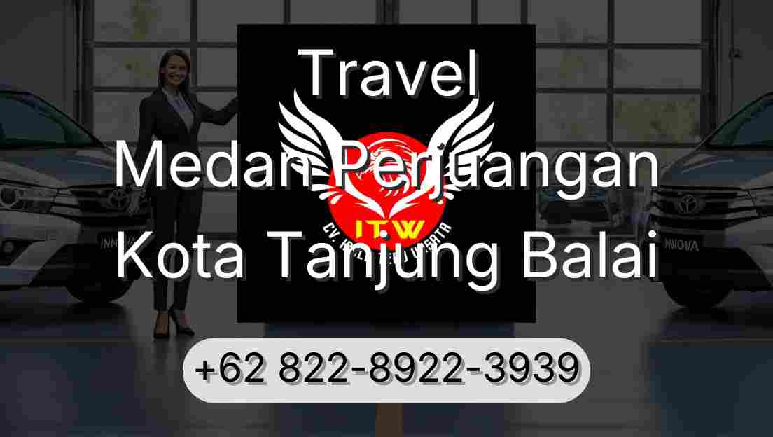 Travel Medan Perjuangan Kota Tanjung Balai