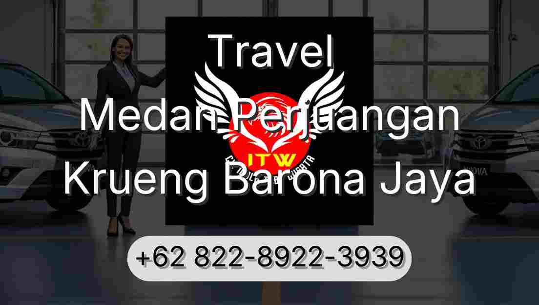 Travel Medan Perjuangan Krueng Barona Jaya