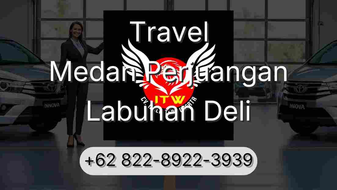 Travel Medan Perjuangan Labuhan Deli