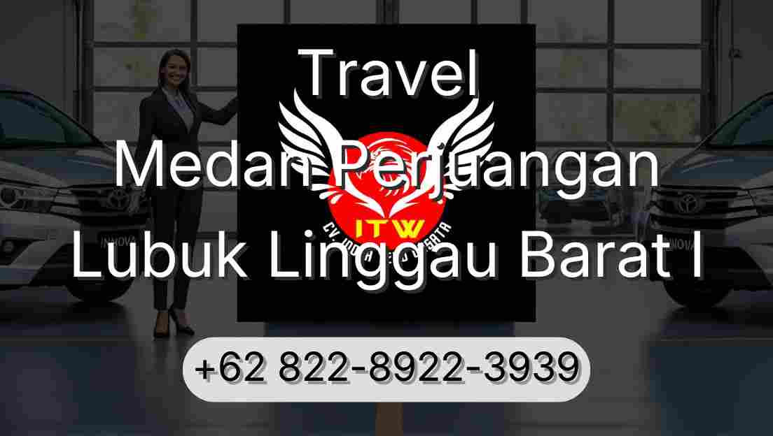 Travel Medan Perjuangan Lubuk Linggau Barat I
