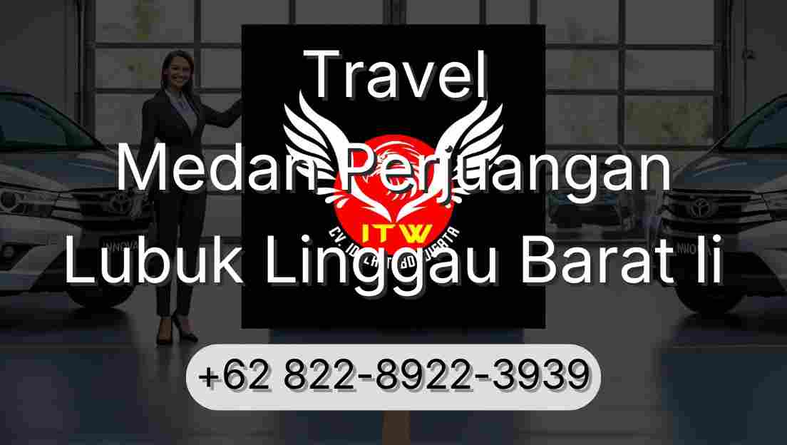 Travel Medan Perjuangan Lubuk Linggau Barat Ii