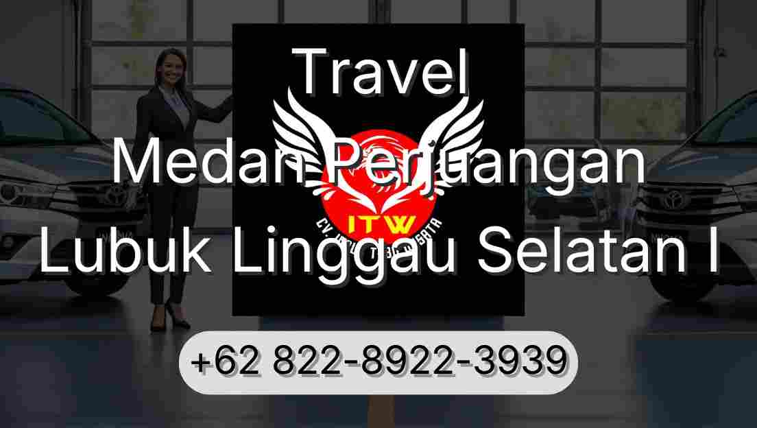 Travel Medan Perjuangan Lubuk Linggau Selatan I