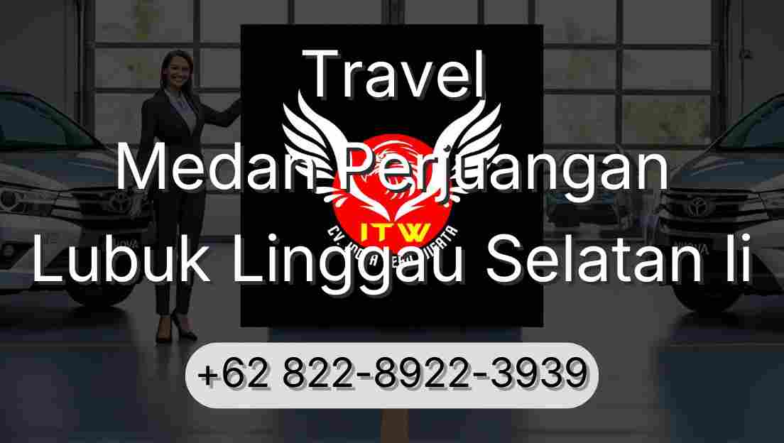 Travel Medan Perjuangan Lubuk Linggau Selatan Ii