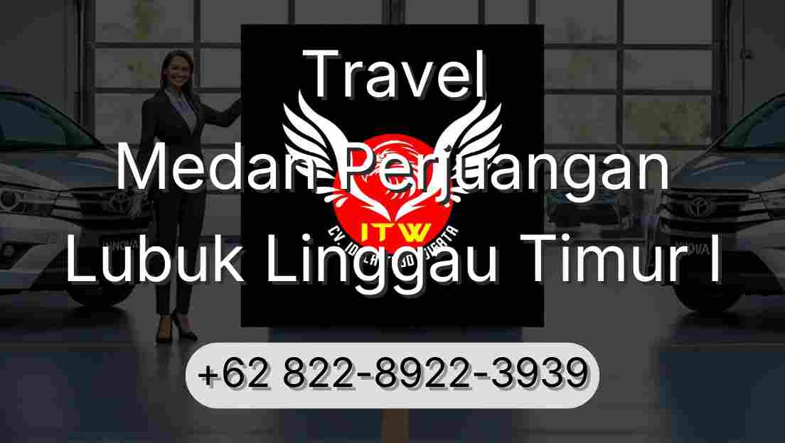 Travel Medan Perjuangan Lubuk Linggau Timur I