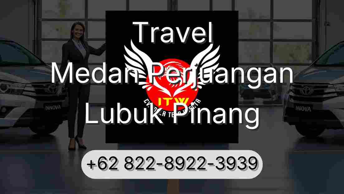 Travel Medan Perjuangan Lubuk Pinang