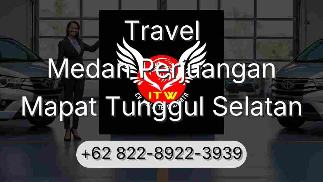Travel Medan Perjuangan Mapat Tunggul Selatan