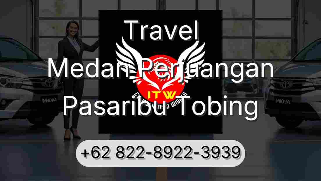 Travel Medan Perjuangan Pasaribu Tobing