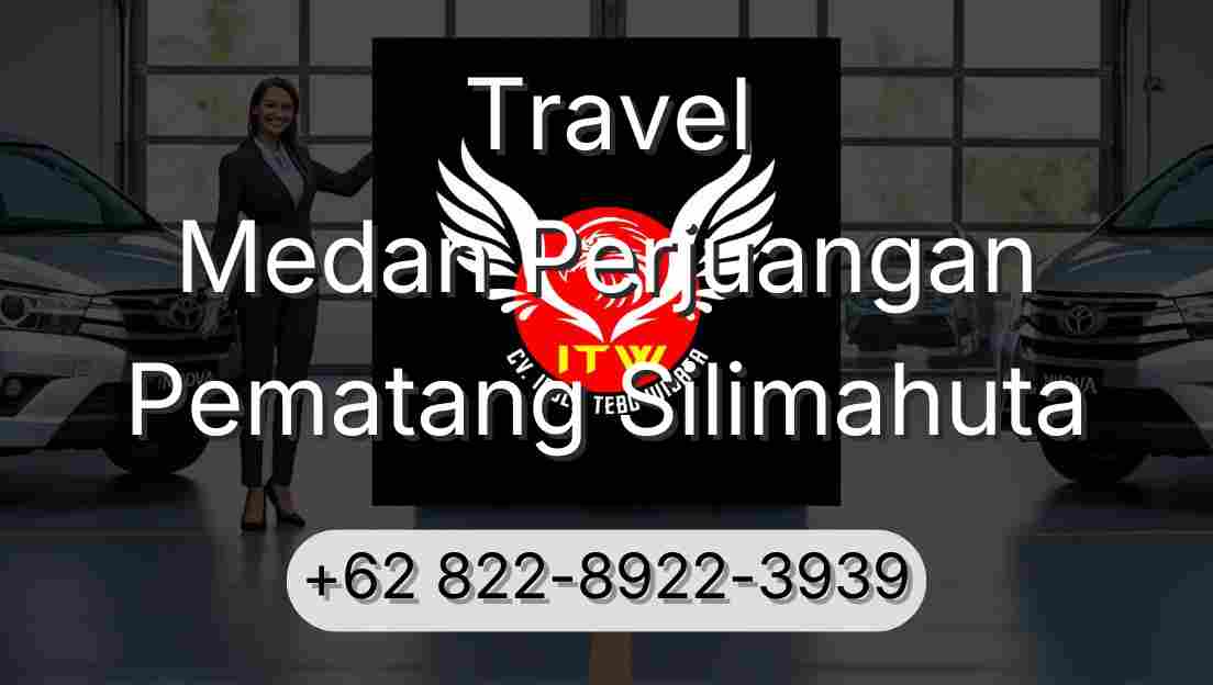 Travel Medan Perjuangan Pematang Silimahuta