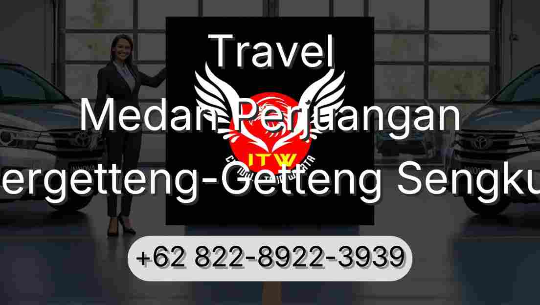 Travel Medan Perjuangan Pergetteng-Getteng Sengkut