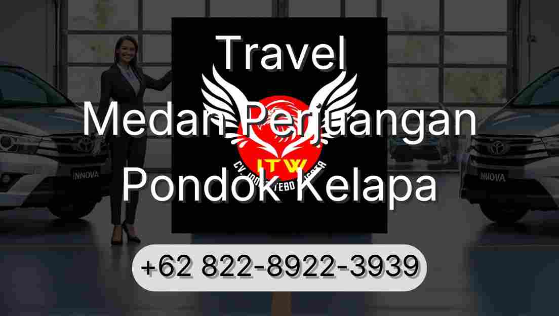 Travel Medan Perjuangan Pondok Kelapa