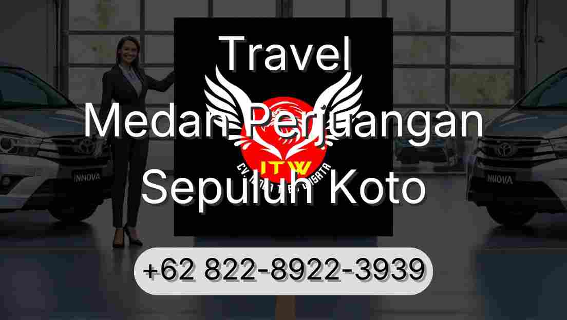 Travel Medan Perjuangan Sepuluh Koto