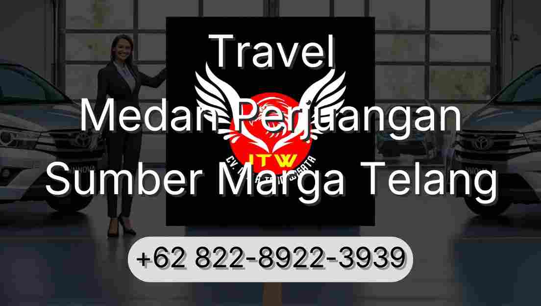 Travel Medan Perjuangan Sumber Marga Telang