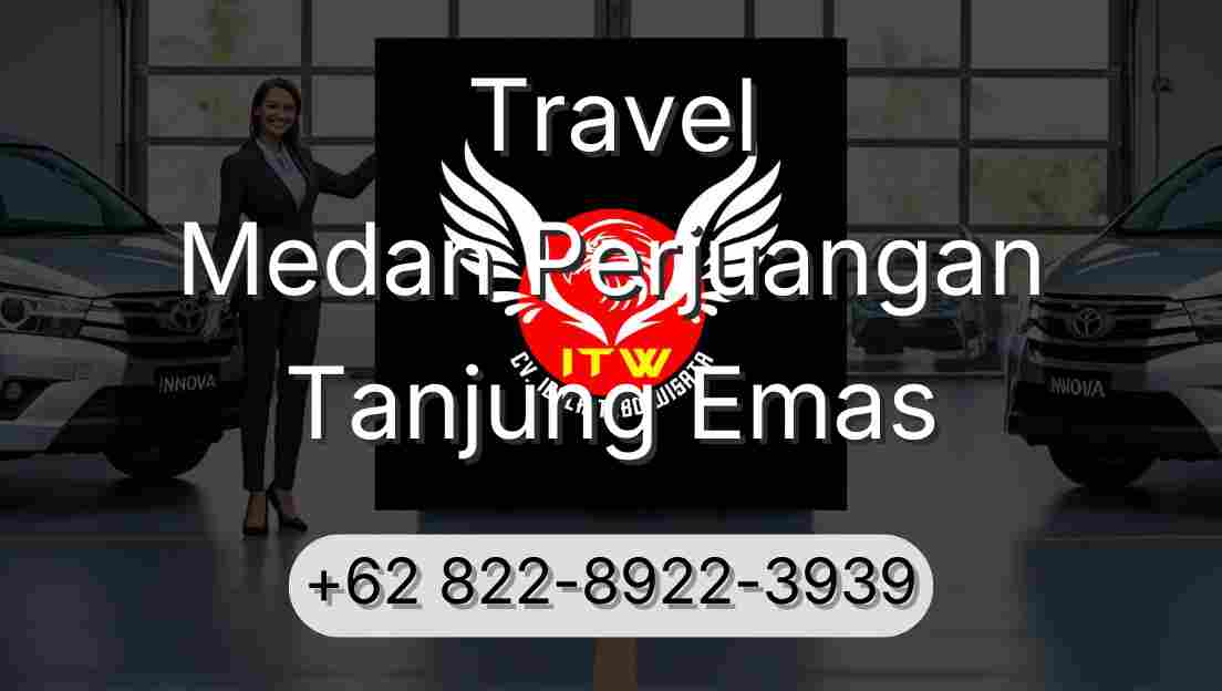 Travel Medan Perjuangan Tanjung Emas