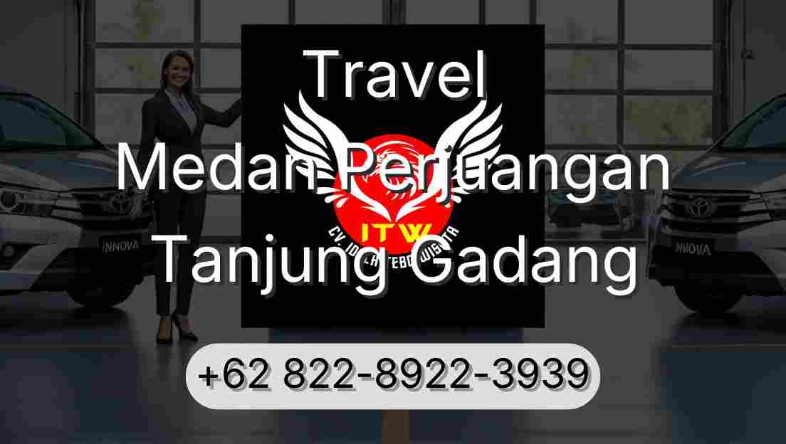 Travel Medan Perjuangan Tanjung Gadang