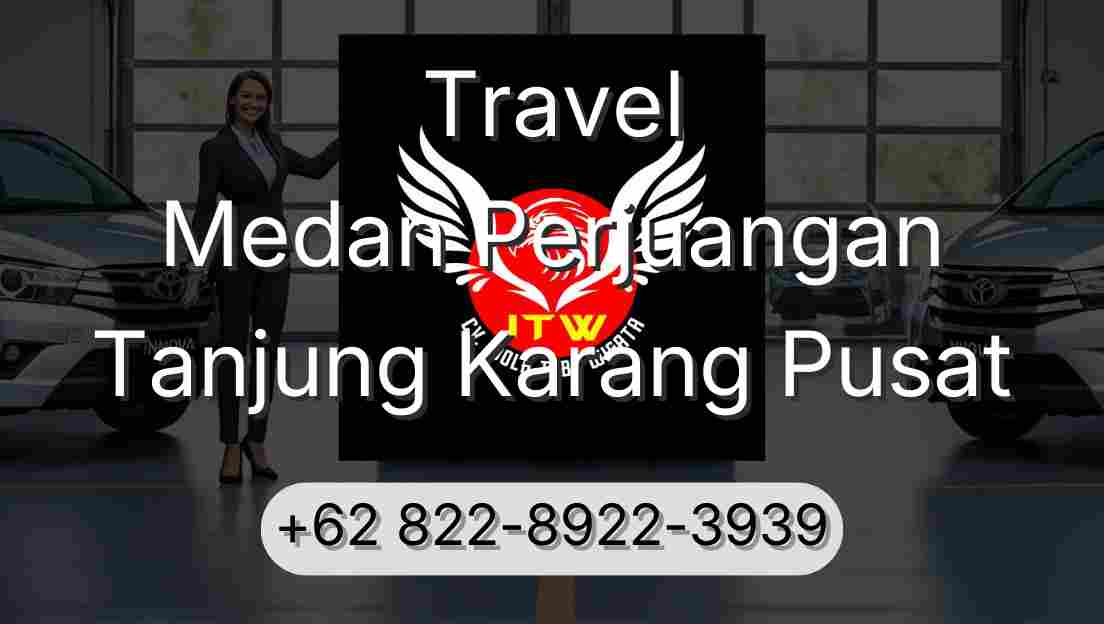 Travel Medan Perjuangan Tanjung Karang Pusat