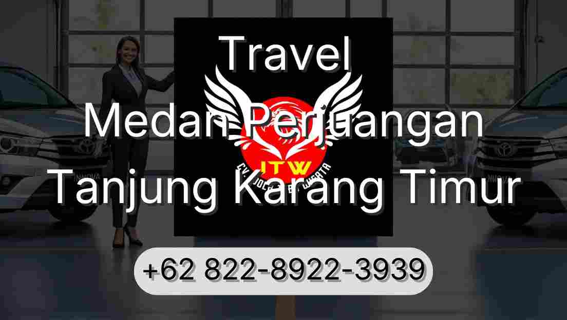 Travel Medan Perjuangan Tanjung Karang Timur