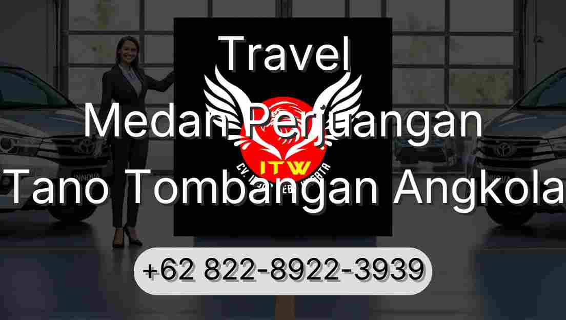Travel Medan Perjuangan Tano Tombangan Angkola