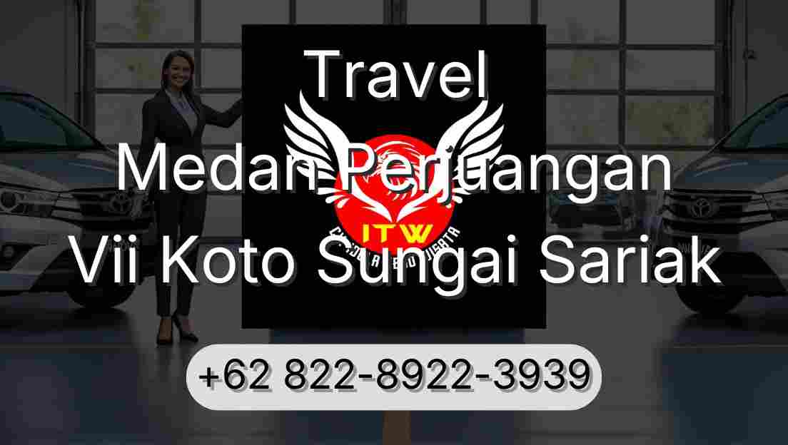 Travel Medan Perjuangan Vii Koto Sungai Sariak