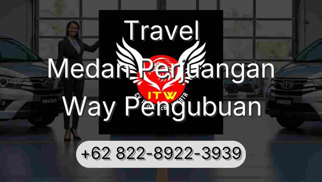 Travel Medan Perjuangan Way Pengubuan
