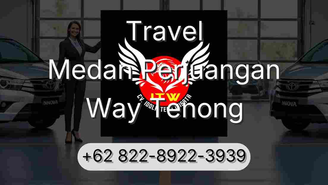 Travel Medan Perjuangan Way Tenong