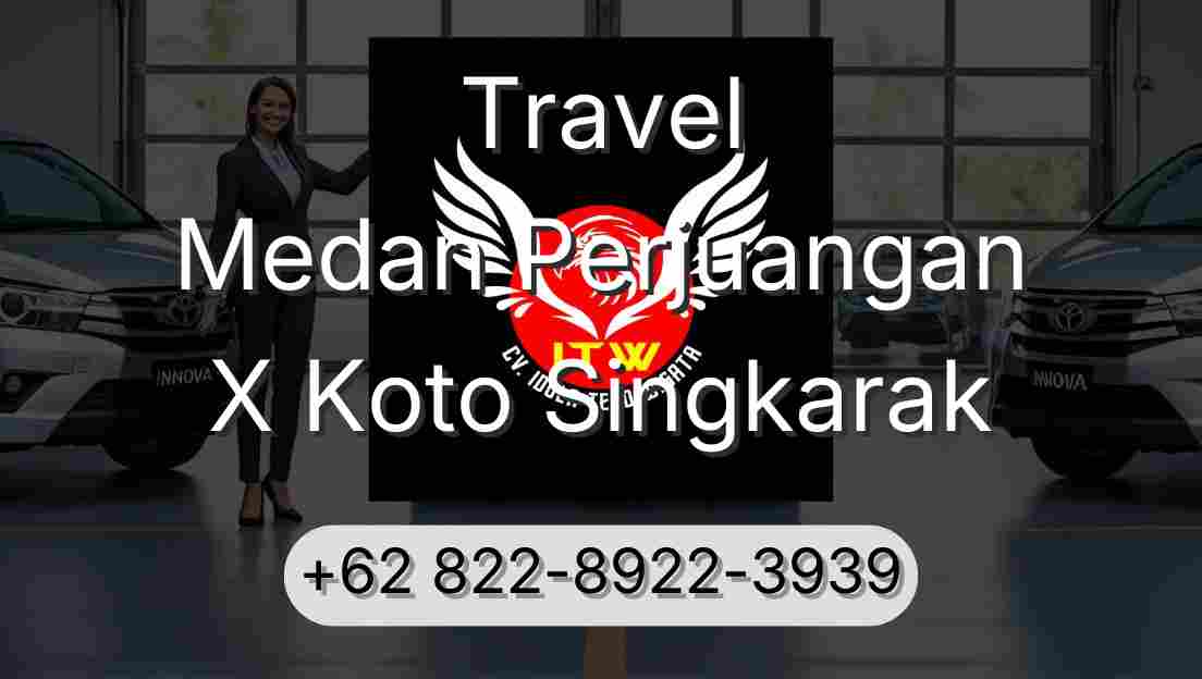 Travel Medan Perjuangan X Koto Singkarak
