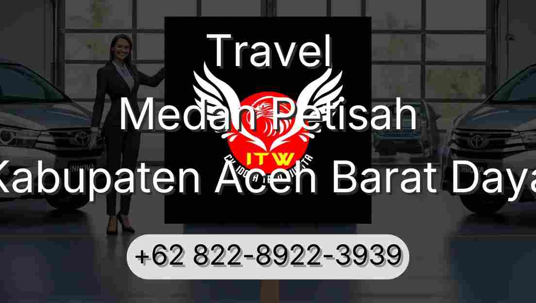 Travel Medan Petisah Kabupaten Aceh Barat Daya