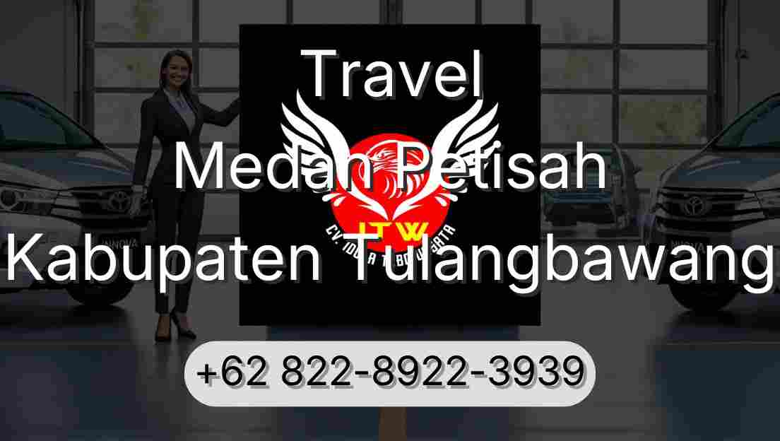Travel Medan Petisah Kabupaten Tulangbawang