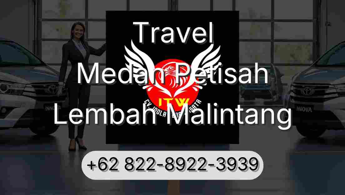 Travel Medan Petisah Lembah Malintang