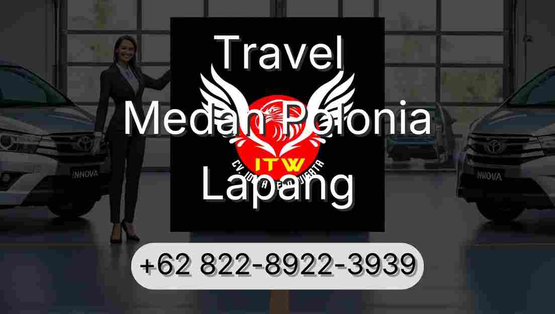 Travel Medan Polonia Lapang
