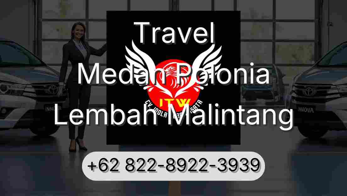 Travel Medan Polonia Lembah Malintang