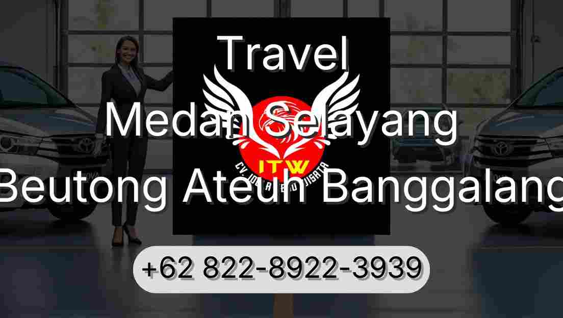 Travel Medan Selayang Beutong Ateuh Banggalang