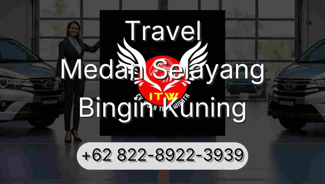 Travel Medan Selayang Bingin Kuning