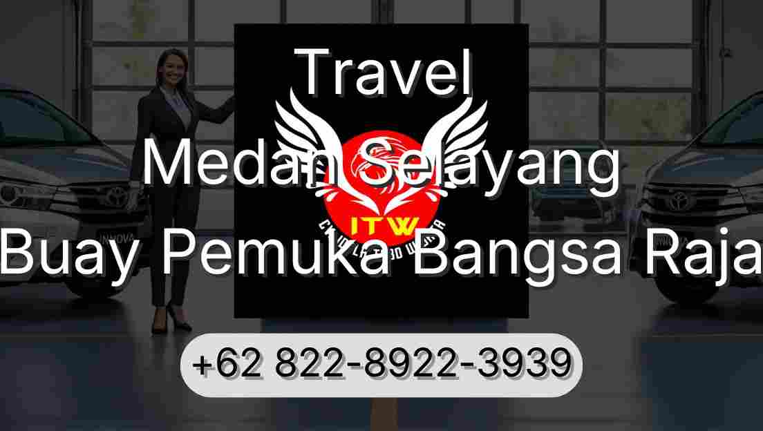 Travel Medan Selayang Buay Pemuka Bangsa Raja