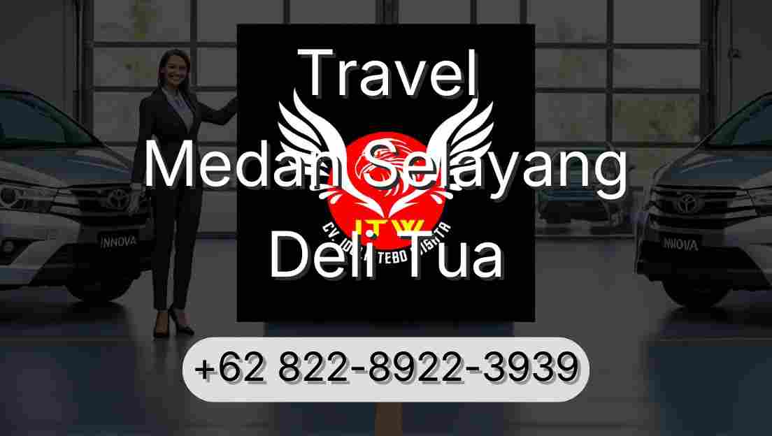 Travel Medan Selayang Deli Tua