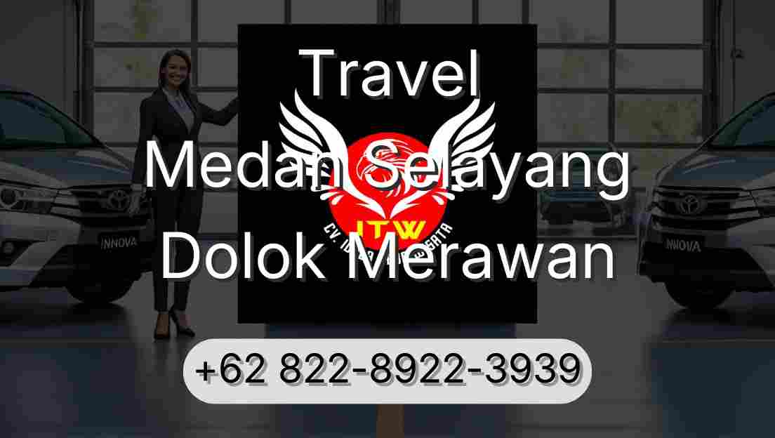 Travel Medan Selayang Dolok Merawan
