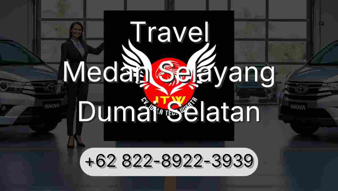 Travel Medan Selayang Dumai Selatan