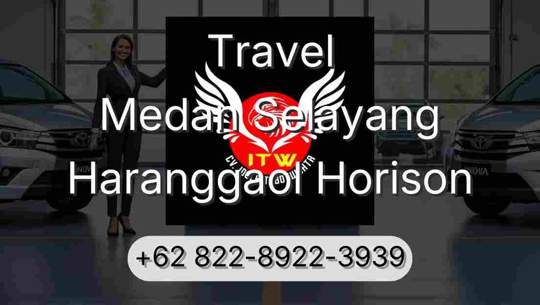 Travel Medan Selayang Haranggaol Horison